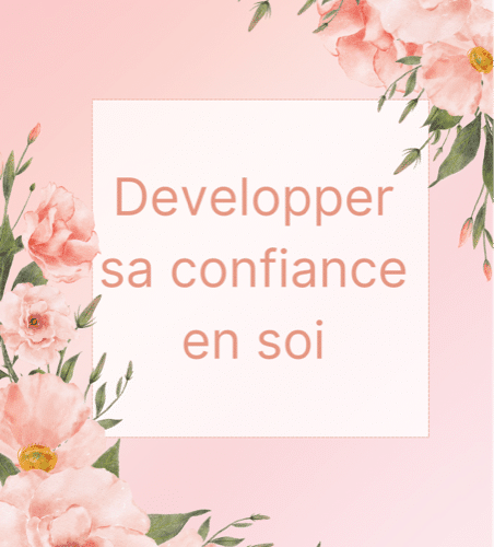 Développer sa confiance en soi Conférence en ligne par Virginie SOPHIA