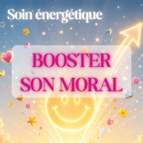 Soin énergétique Booster Son Moral
